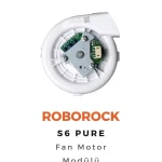 Roborock S6 Pure Uyumlu Motor | Robot Hastanesi görsel 1