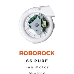 Roborock S6 Pure Uyumlu Motor | Robot Hastanesi